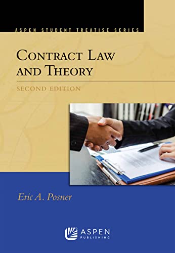 Contract Law and Theory Aspen Student Treatise Series 2nd Second Edition, New ed. Posner, Eric A.