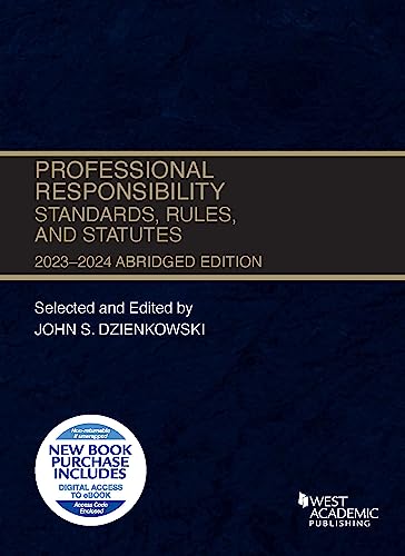 Professional Responsibility, Standards, Rules, and Statutes, Abridged, 2023-2024 (Selected Statutes) cover