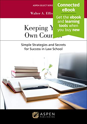 Keeping Your Own Counsel (Aspen Coursebook) 1st Walter A. Effross