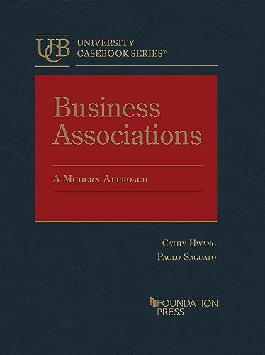 Business Associations: A Modern Approach - Hwang -1st Edition
