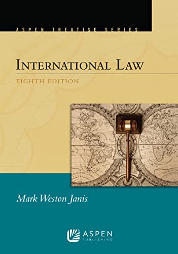 (Aspen Treatise) for International Law (Aspen Treatise) Series 8th Janis, Mark Weston
