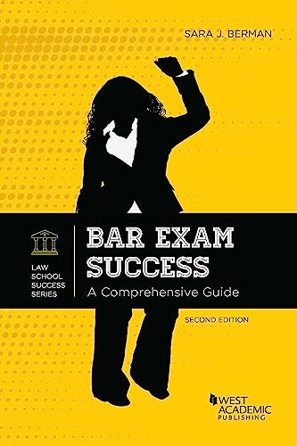 Bar Exam Success: A Comprehensive Guide (Academic and Career Success Series)
