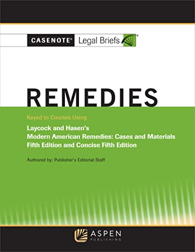 Casenote Legal Briefs for Remedies Keyed to Laycock and Hasan 5th Casenote Legal Briefs cover