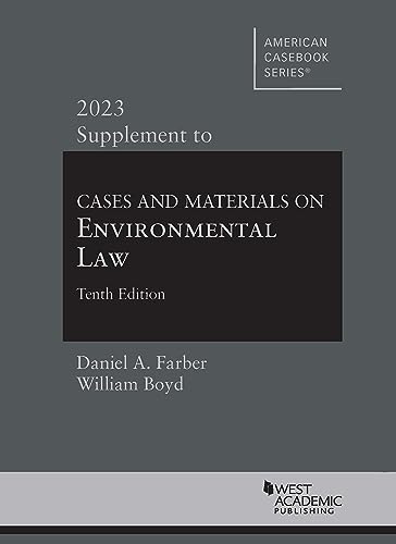 Cases and Materials on Environmental Law, 10th, 2022 Supplement (American Casebook Series)