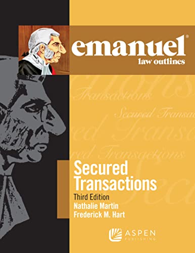 Emanuel Law Outlines for Secured Transactions Emanuel Law Outlines Series 3rd ed. Hart, Frederick M. cover