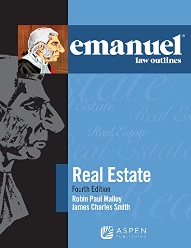 Emanuel Law Outlines for Real Estate Emanuel Law Outlines Series 4th Malloy, Robin Paul cover