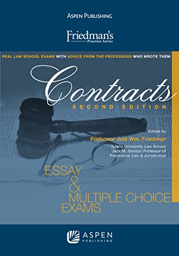Friedman's Contracts Essay & Multiple Choice Exams Second Edition Friedman's Practice Series 2nd Friedman, Joel Wm.