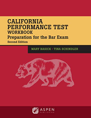 California Performance Test Workbook Preparation for the Bar Exam 2nd Basick, Mary