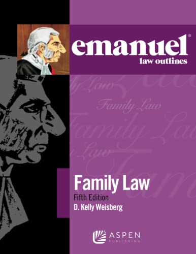 Emanuel Law Outlines for Family Law Emanuel Law Outlines Series 5th Weisberg, Kelly D.
