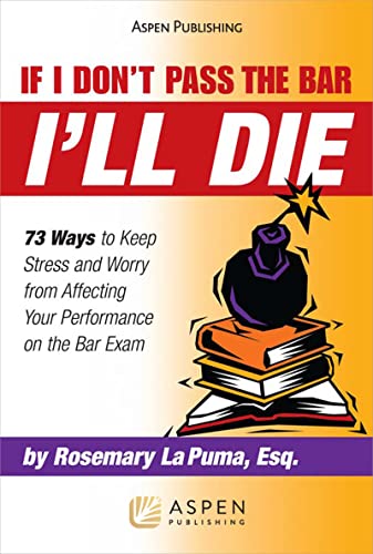 If I Don't Pass the Bar I'll Die Bar Review Illustrated La Puma, Rosemary