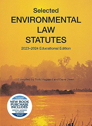 Selected Environmental Law Statutes, 2023-2024 Educational Edition (Selected Statutes)