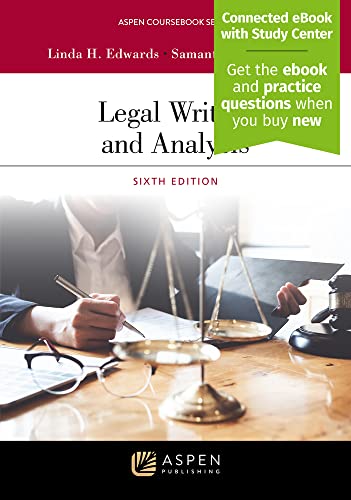 Legal Writing and Analysis, 6th edition, Edwards, Linda H