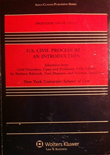 US Civil Procedure - An Introduction Selections From Civil Procedure Cases and Problems Fifth Edition By Barbara Babcock Toni Massaro and Norman Spaulding  Norman Spaulding