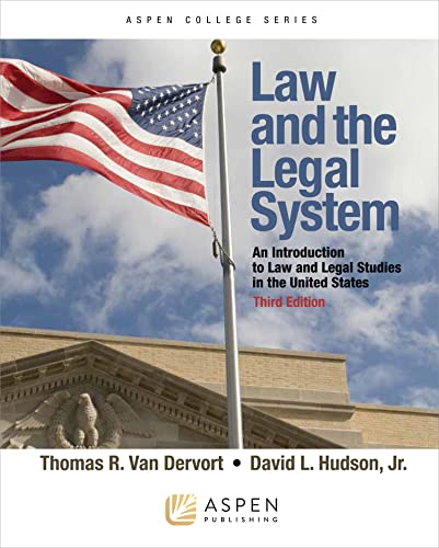 Law and the Legal System An Introduction To Law American Law and Legal Studies in the United States Aspen College 3rd Thomas R. Van Dervort cover