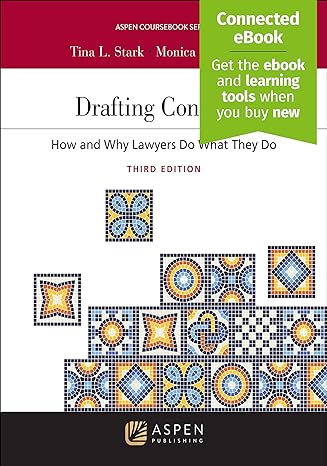 Drafting Contracts: How and Why Lawyers Do What They Do 3rd Edition