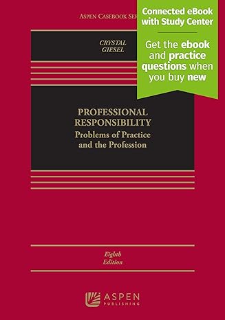 Professional Responsibility: Problems of Practice and the Profession - 8th Edition - Nathan M. Crystal