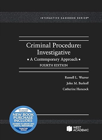 Criminal Procedure: Investigative, A Contemporary Approach 4th Edition