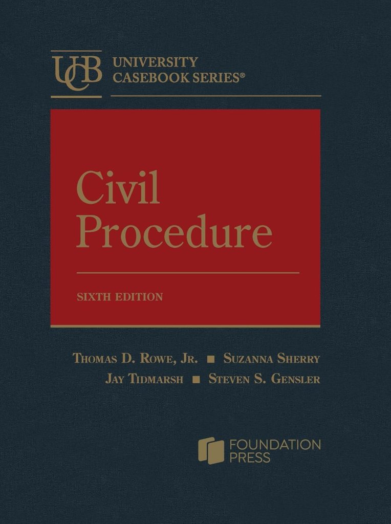 Civil Procedure - 6th Edition - Thomas D. Rowe - 9798887864631
