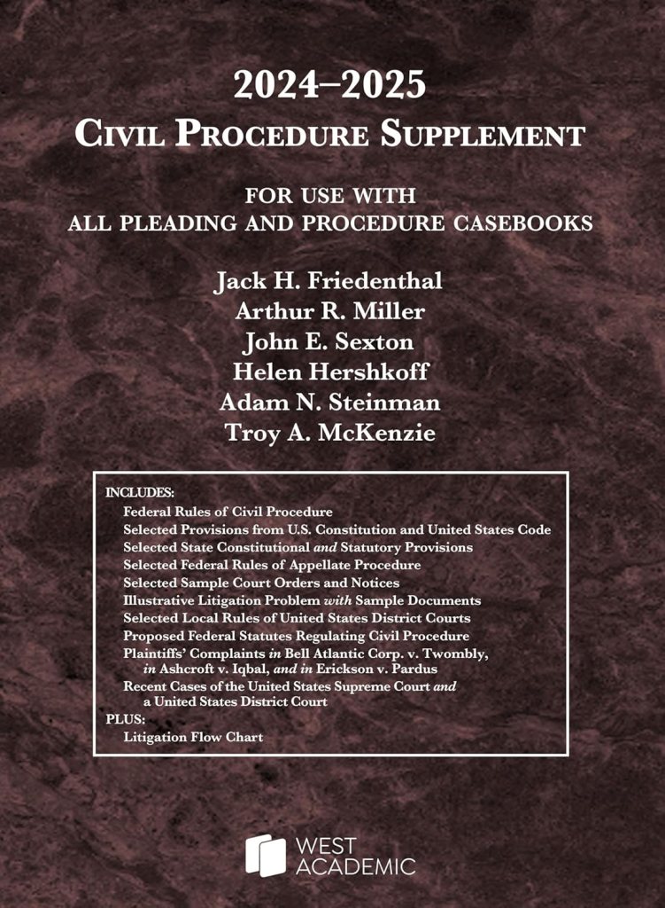 Civil Procedure Supplement for Use with All Pleading and Procedure Casebooks - 2024-2025 - Friedenthal