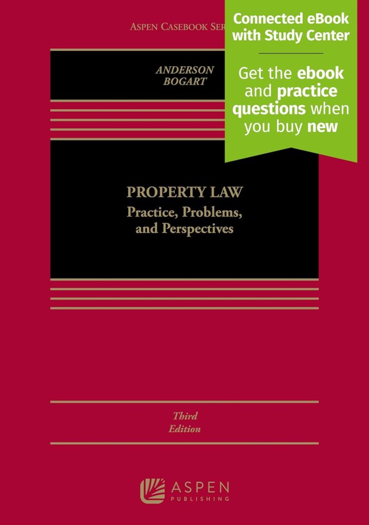 Property Law: Practice, Problems, and Perspectives 3rd Edition