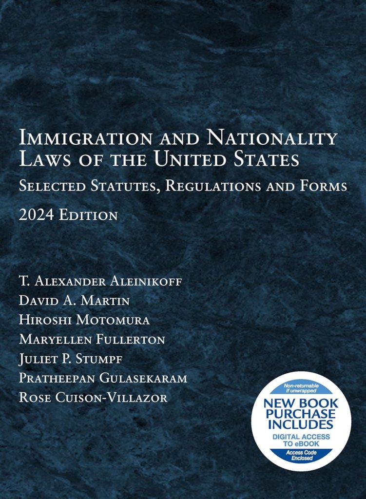 Immigration and Nationality Laws of the United States: Selected Statutes, Regulations and Forms, 2024