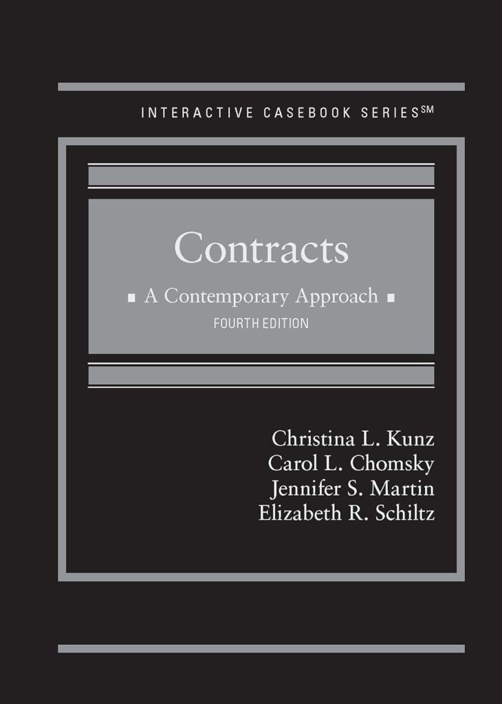 Contracts: A Contemporary Approach - 4th Edition - Christina L. Kunz