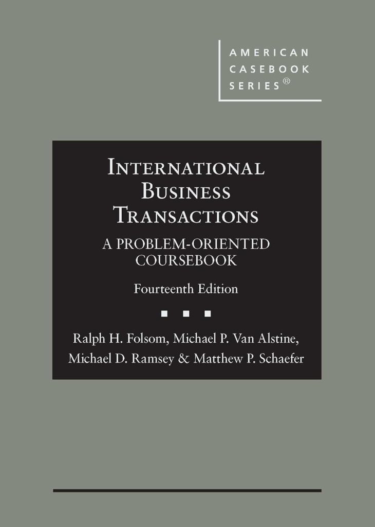 International Business Transactions: A Problem-Oriented Coursebook - 14th Edition - Ralph H. Folsom