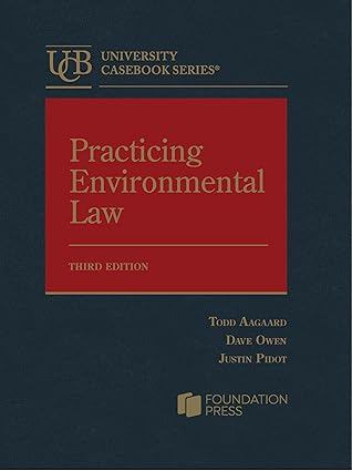 Practicing Environmental Law - 3rd Edition - Todd Aagaard