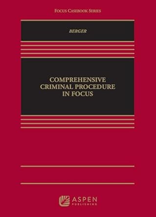 Comprehensive Criminal Procedure in Focus - Todd A. Berger