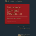 Insurance Law and Regulation Cases and Materials 8th Edition ISBN 9798887864686 & 979-8887864686
