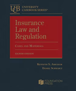 Insurance Law and Regulation Cases and Materials 8th Edition ISBN 9798887864686 & 979-8887864686