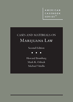 Cases and Materials on Marijuana Law - 2nd Edition - Howard Bromberg cover