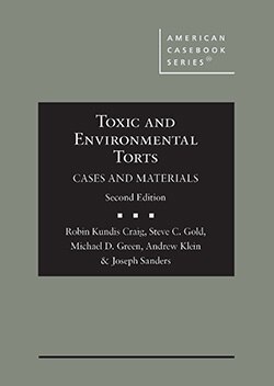 Toxic and Environmental Torts: Cases and Materials - 2nd Edition - Rubin Kundis Craig