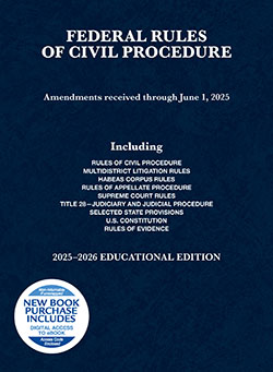 Federal Rules of Civil Procedure Educational Edition - 2025-2026 - A. Benjamin Spencer