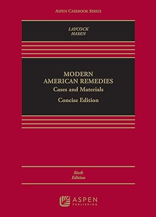 Modern American Remedies: Cases and Materials Concise - 6th Edition - Douglas Laycock cover