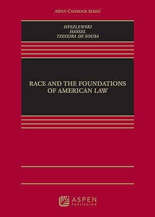 Race and the Foundations of American Law - Nicole P. Dyszlewski