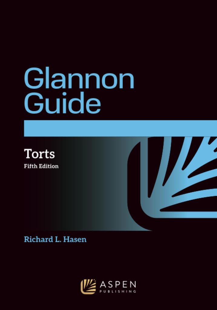Glannon Guide to Torts - 5th Edition - Richard L. Hasen