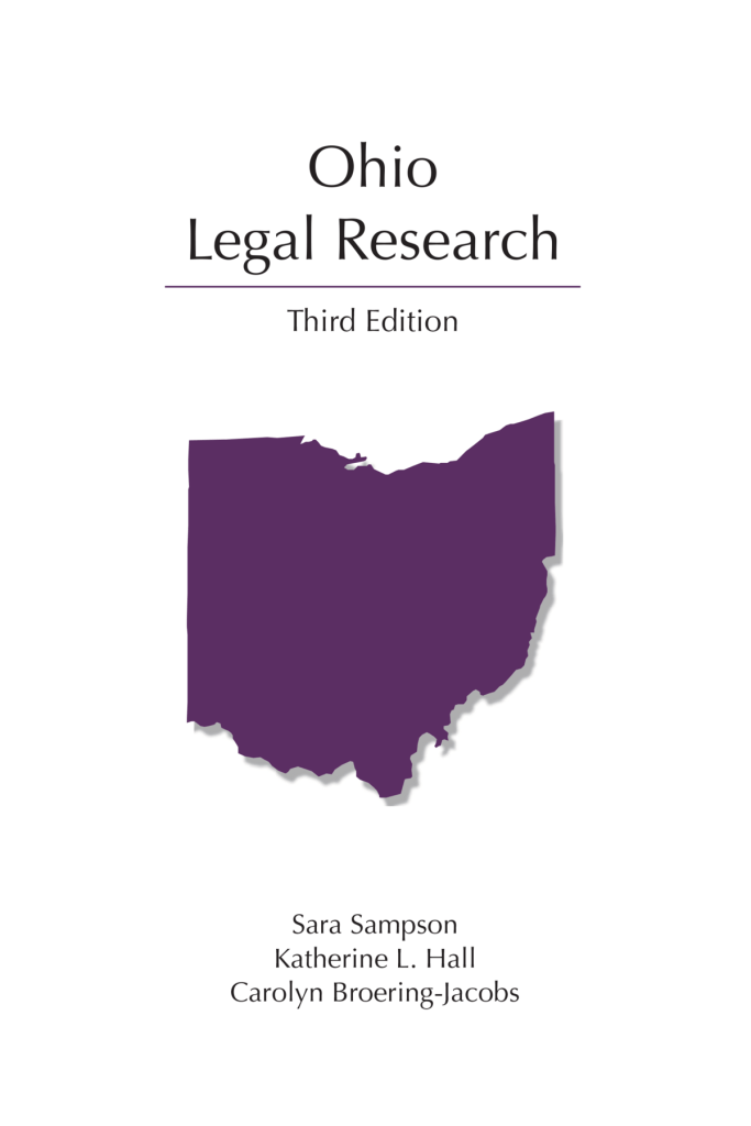 Ohio Legal Research - 3rd Edition - Sara Sampson