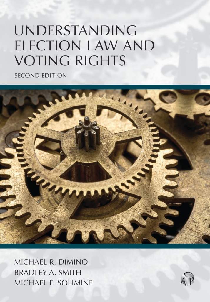 Understanding Election Law and Voting Rights - 2nd Edition - Michael R. Dimino