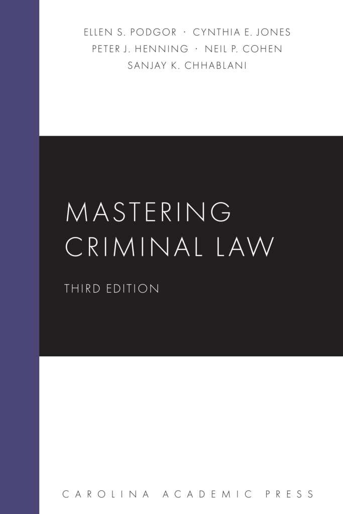 Mastering Criminal Law - 4th Edition - Ellen S. Podgor