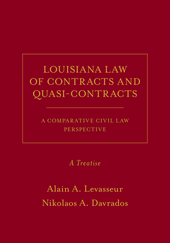 Louisiana Law of Contracts and Quasi-Contracts: A Comparative Civil Law Perspective, A Treatise -  Alain A. Levasseur