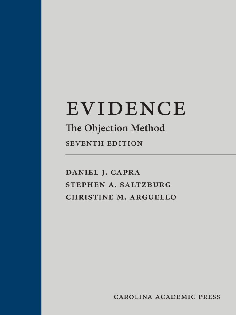 Evidence: The Objection Method - 7th Edition -Daniel J. Capra