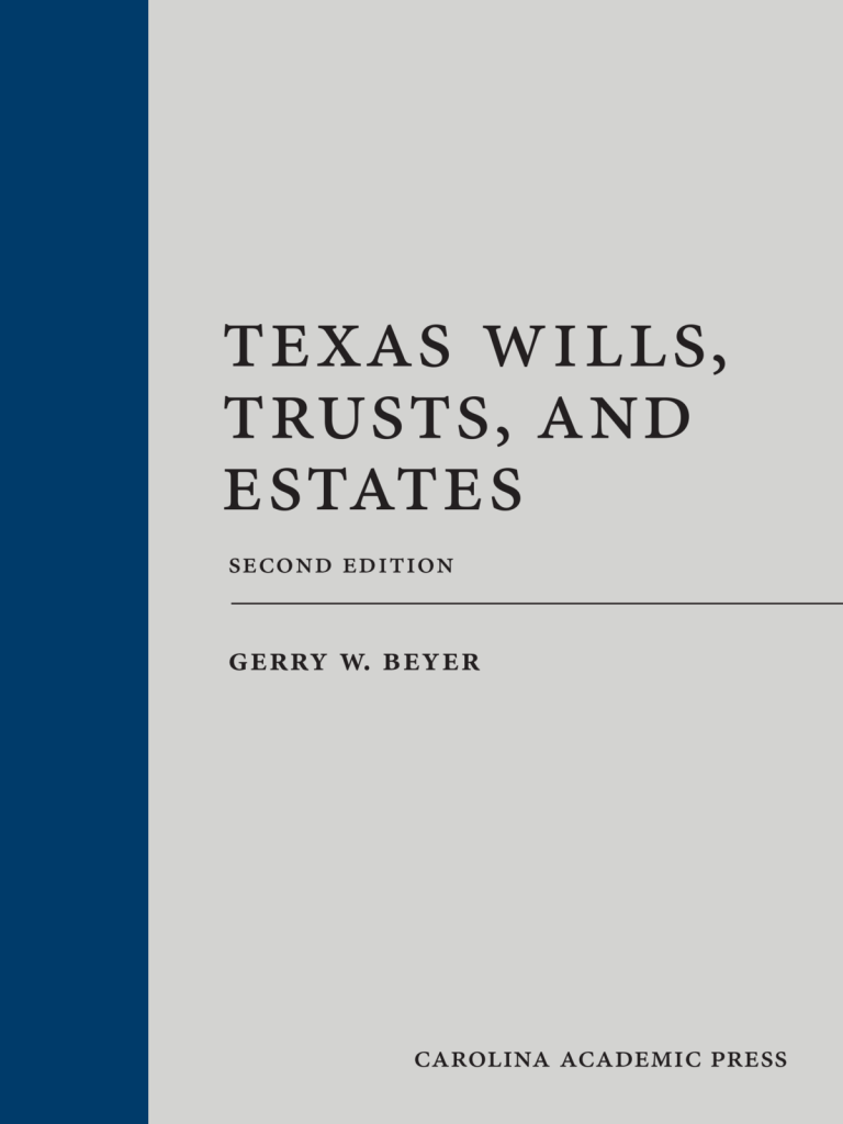 Texas Wills, Trusts, and Estates - 2nd Edition - Gerry W. Beyer