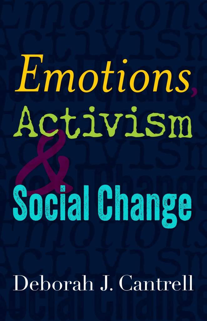 Emotions, Activism, and Social Change - Deborah J. Cantrell
