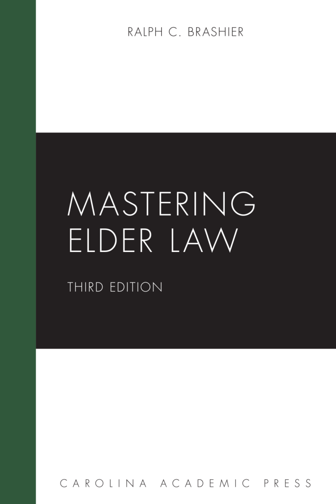 Mastering Elder Law - 3rd Edition - Ralph C. Brashier