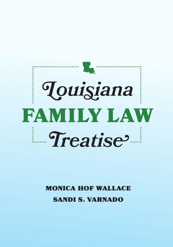 Louisiana Family Law Treatise - Monica Hof Wallace