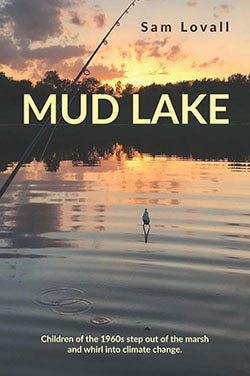 Mud Lake - Sam Lovall