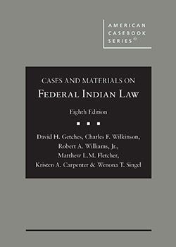 Cases and Materials on Federal Indian Law - 8th Edition - David H. Getches