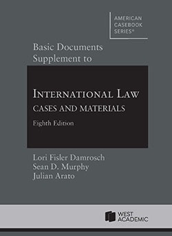 Basic Documents Supplement to International Law, Cases and Materials - 8th Edition - Lori Fisler Damrosch