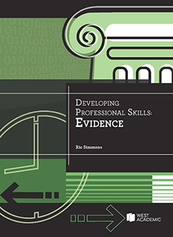 Developing Professional Skills: Evidence - Ric Simmons